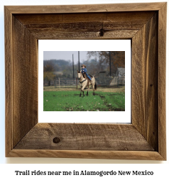 trail rides near me in Alamogordo, New Mexico